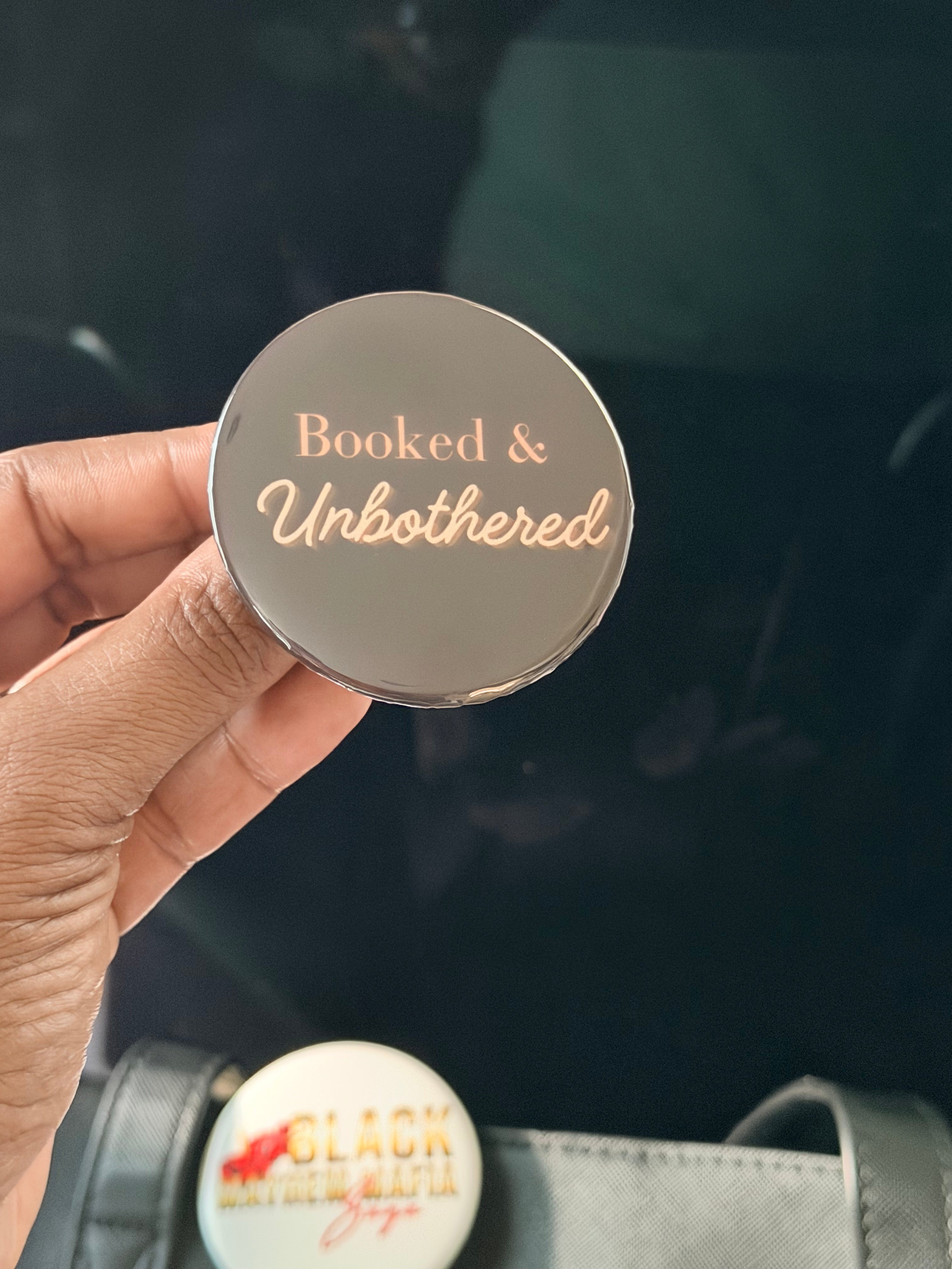 Booked & Unbothered Button