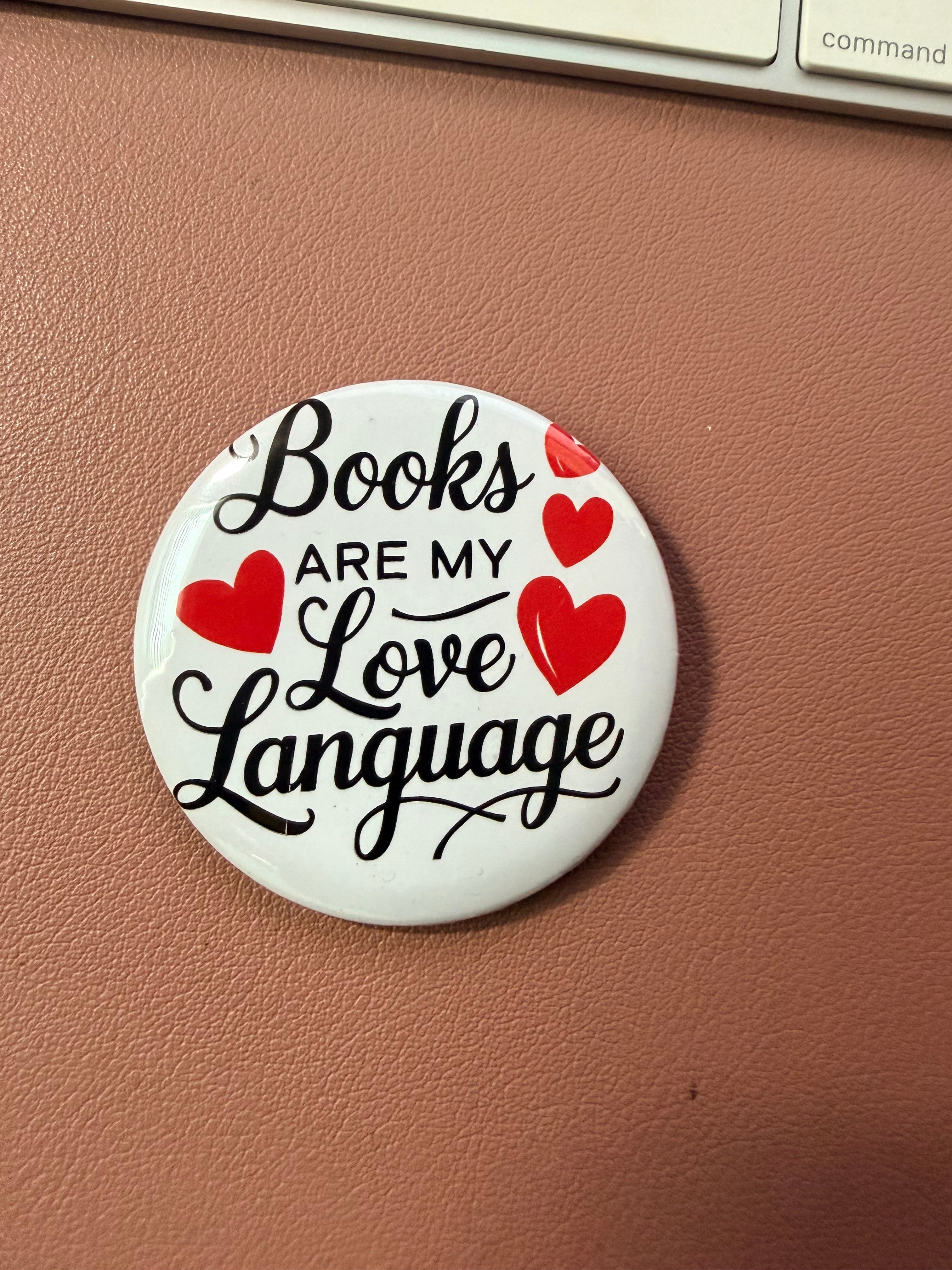 Books Are My Love Language Button (White)