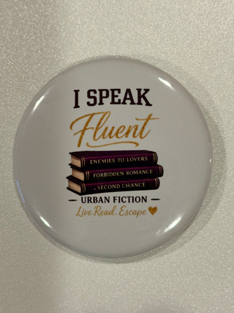 I Speak Fluent… Urban Fiction Button 📚💕