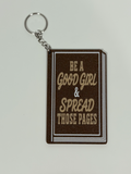 Be a Good Girl & Spread Those Pages 3D Bag Charm 📚👑 | Bookish Accessory