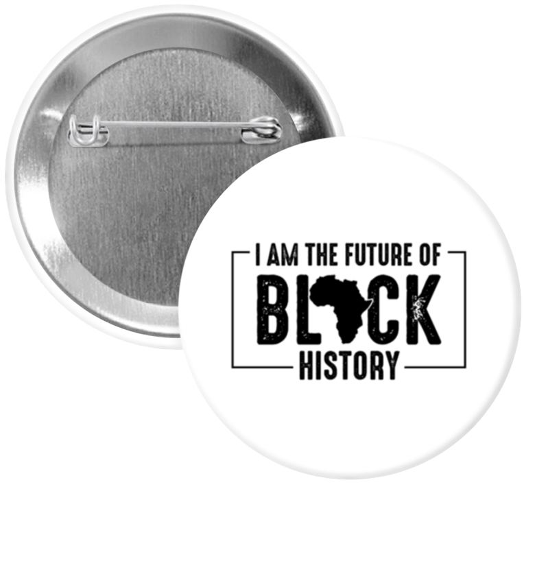 I Am The Future Button
