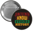 Juneteenth Know Your History Button