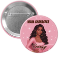 "Main Character Energy" Pin Button (Soft Life Reader Collection)