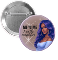 "Me vs Me" Pin Button (Self-Growth Collection)