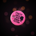 Pretty Girls Read Urban Fiction Button Mockup