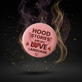 Hood Stories Are My Love Language Button Mockup